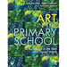 Art in the Primary School: Creating Art in the Real and Digital World