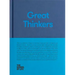 Great Thinkers: Simple Tools from Sixty Great Thinkers to Improve Your Life Today.