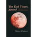 The End Times, Again?: 2000 Years of the Use & Misuse of Biblical Prophecy