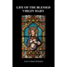 Life of the Blessed Virgin Mary (Hardback)