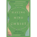 Having the Mind of Christ: Eight Axioms to Cultivate a Robust Faith