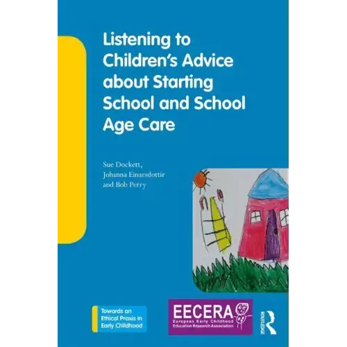 Listening to Children's Advice about Starting School and School Age Care