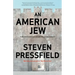 An American Jew: A Writer Confronts His Own Exile and Identity