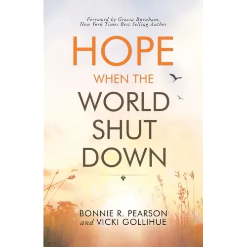 Hope When the World Shut Down