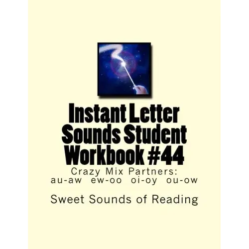 Instant Letter Sounds Student Workbook #44: Crazy Mix Partners: au-aw ew-oo oi-oy ou-ow