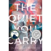 The Quiet You Carry