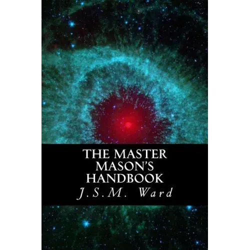 The Master Mason's Handbook