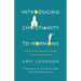 Introducing Christianity to Mormons: A Practical and Comparative Guide to What the Bible Teaches