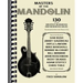 Masters of the Mandolin: 130 of the Greatest Bluegrass and Newgrass Solos