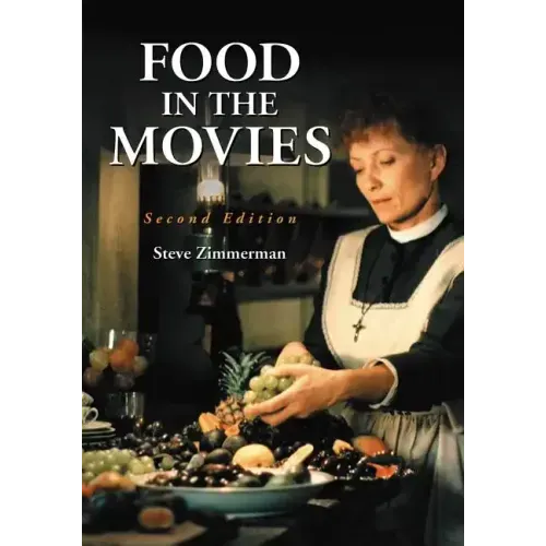Food in the Movies, 2d ed.