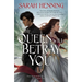 The Queen Will Betray You: The Kingdoms of Sand & Sky Book Two