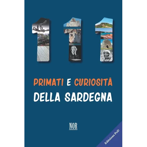 111 primati e curiosità della Sardegna
