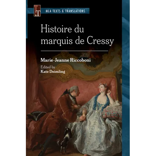 Histoire Du Marquis de Cressy: An MLA Text Edition
