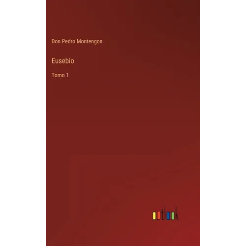 Eusebio: Tomo 1