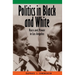 Politics in Black and White: Race and Power in Los Angeles