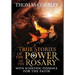 True Stories of the Power of the Rosary: With Scientific Evidence For The Faith