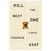 Kill the Next One