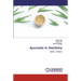 Ayurveda in Dentistry