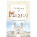 The History of Mexico