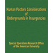 Human Factors Considerations of Undergrounds in Insurgencies
