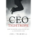 The CEO Tightrope: How to Master the Balancing Act of a Successful CEO