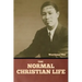 The Normal Christian Life