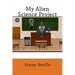 My Alien Science Project