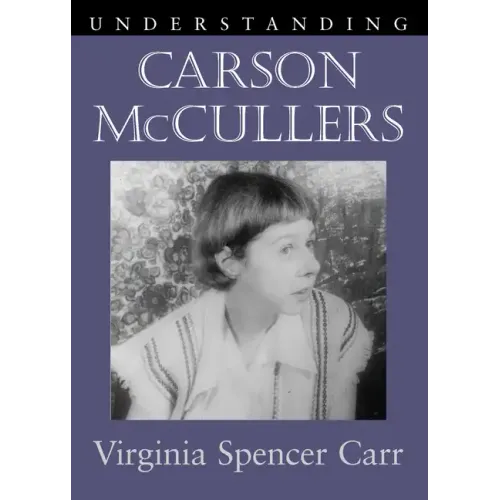 Understanding Carson McCullers