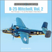 B-25 Mitchell, Vol. 2: The G Through J, F-10, and Pbj Models in World War II