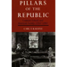 Pillars of the Republic: Common Schools and American Society, 1780-1860