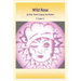 Wild Rose: & Other Poems Sung by the Window