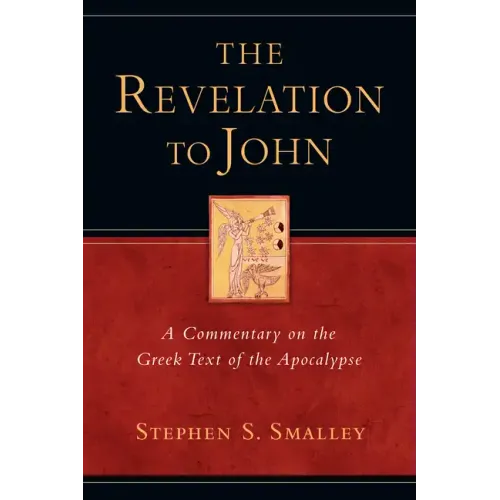 The Revelation to John: A Commentary on the Greek Text of the Apocalypse