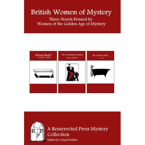 British Women of Mystery: Three Novels Penned by Women of the Golden Age of Mysteries