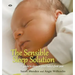 The Sensible Sleep Solution: A Guide to Sleep in Your Baby's First Year
