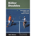 Killer Doubles: Strategies and tactics for better tennis