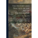 The History and Practice of the Art of Photography: or the Production of Pictures Through the Agency of Light, All the Instructions Necessary for the