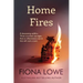 Home Fires: A devastating wildfire, three scorched marriages and an inflammatory secret that will rock a town.