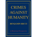 Crimes Against Humanity: A Historical Perspective