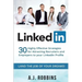 LinkedIn: 30 Highly Effective Strategies for Attracting Recruiters and Employers to Your LinkedIn Profile