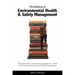 The Business of Environmental Health & Safety Management