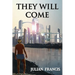 They Will Come