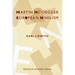 Martin Heidegger and European Nihilism