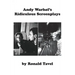 Andy Warhol's Ridiculous Screenplays