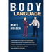 Body Language: Unlocking the Secrets of Nonverbal Communication of an Alpha Male and Female, Including How to Analyze People, Improve