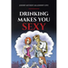 Drinking Makes You Sexy