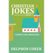 Christian Jokes: Book 1