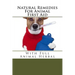 Natural Remedies For Animal First Aid: With Full Animal Herbal