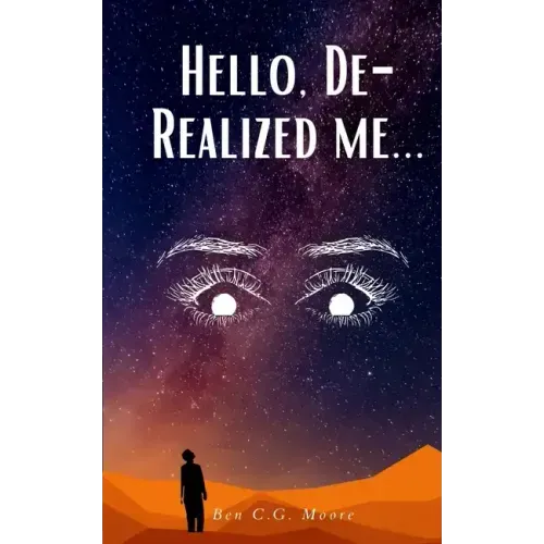 Hello, De-Realized me...