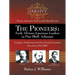 The Pioneers: Early African-American Leaders in Pine Bluff, Arkansas: Freedmen, Newly Freed, and First/Second Generation, Born from 1833-1892
