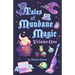 Tales of Mundane Magic: Volume One